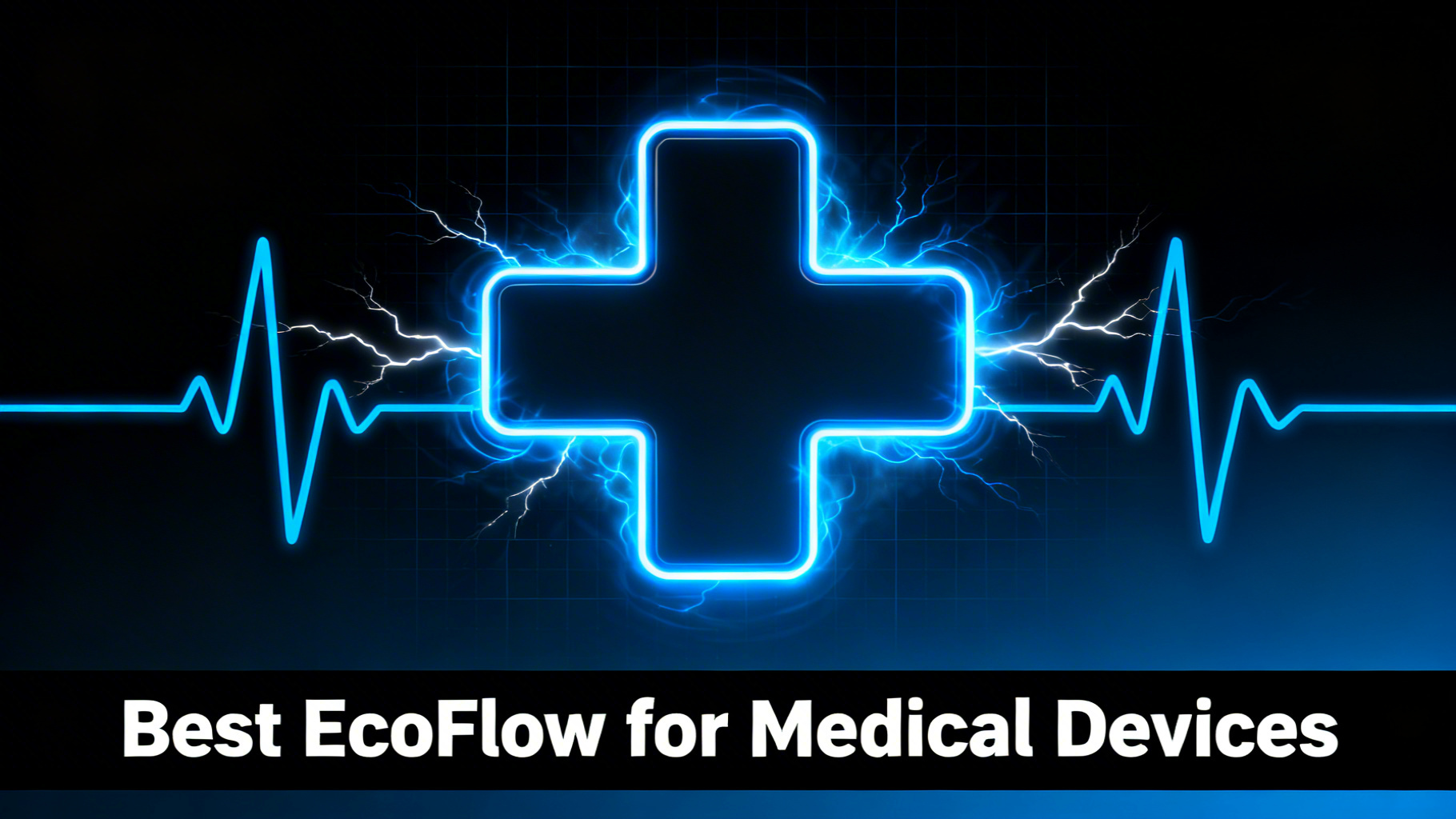 Bold power-tech medical backup hero image with deep black to dark blue gradient, medical cross symbol with electric blue glow and dynamic power surge lines for EcoFlow medical devices guide