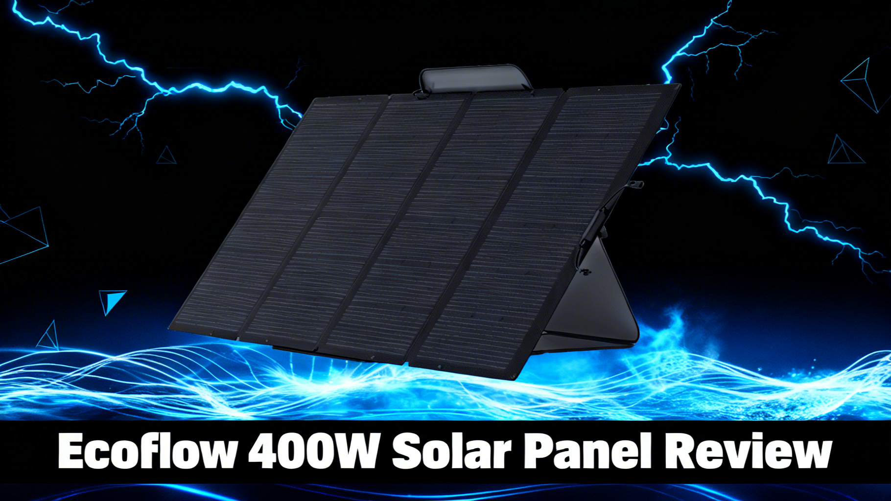 Bold power-tech hero image with deep black to dark blue gradient, dynamic electric blue energy waves, and white text reading EcoFlow 400W Solar Panel Review