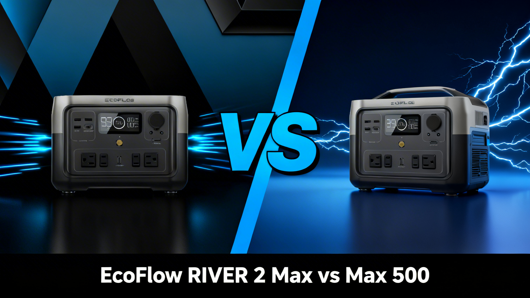 Modern editorial split design comparing EcoFlow RIVER 2 Max and RIVER 2 Max 500 portable power stations with product photos and electric blue VS divider