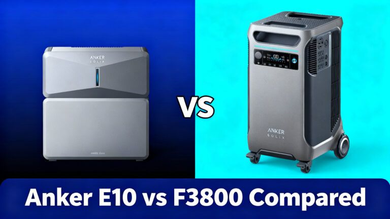 Anker SOLIX E10 vs F3800 for home backup