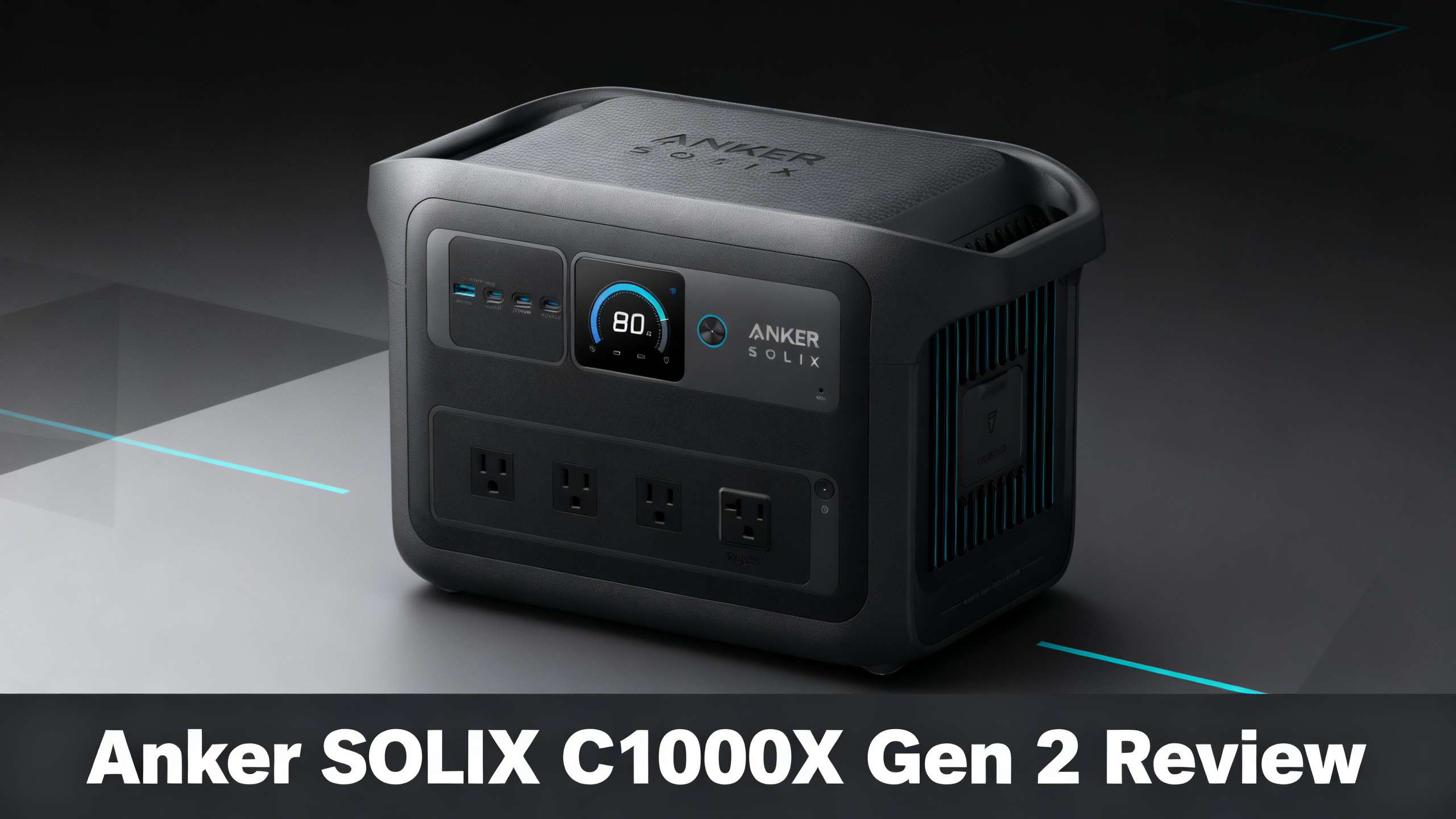 Sleek minimalist editorial hero with charcoal to matte black gradient, clean cyan geometric patterns, and white text reading Anker SOLIX C1000X Gen 2 Review.