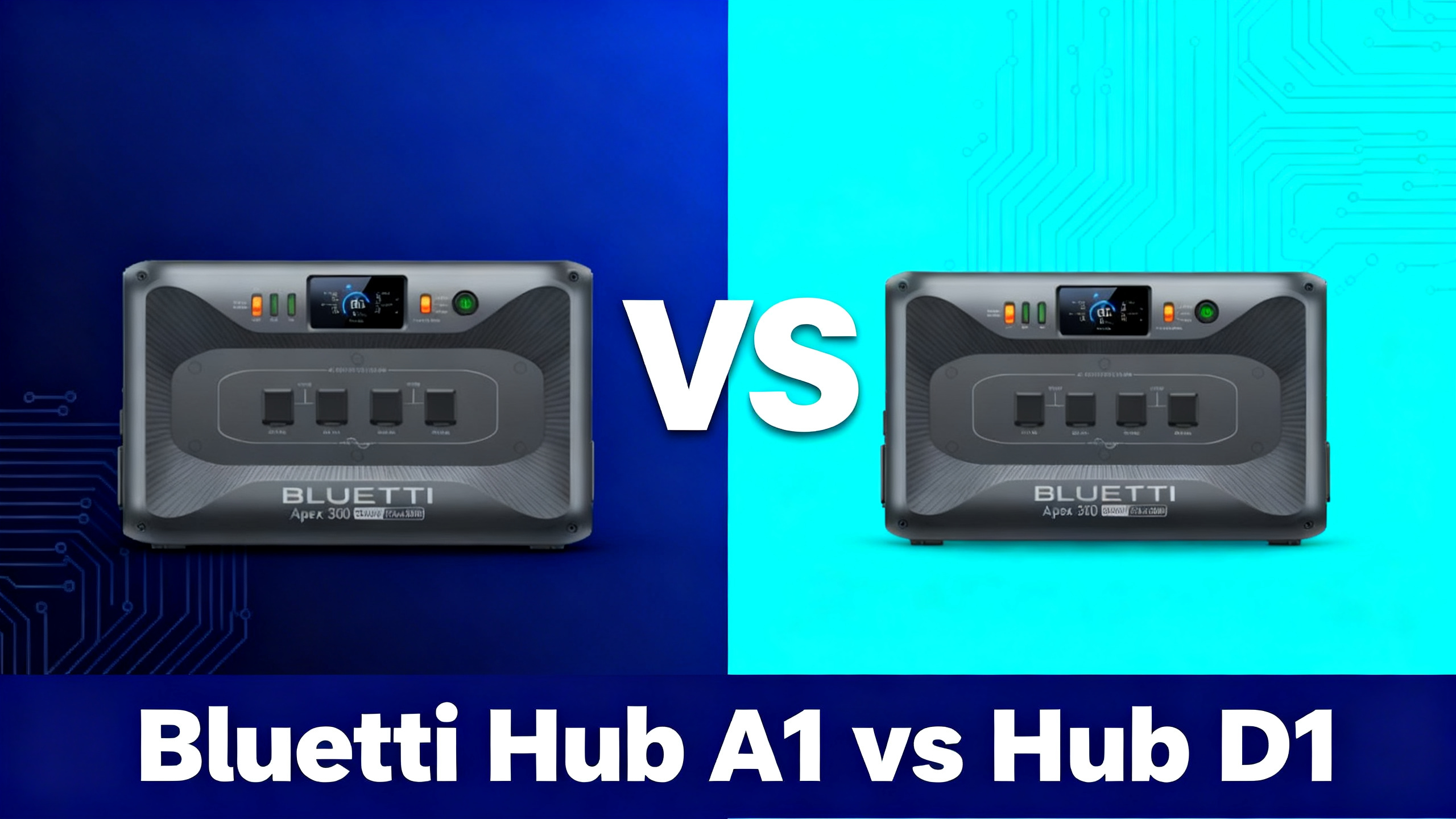 Bluetti Hub A1 vs Hub D1 expansion hub comparison hero image with both Apex 300 systems displayed side by side on navy blue to cyan gradient background