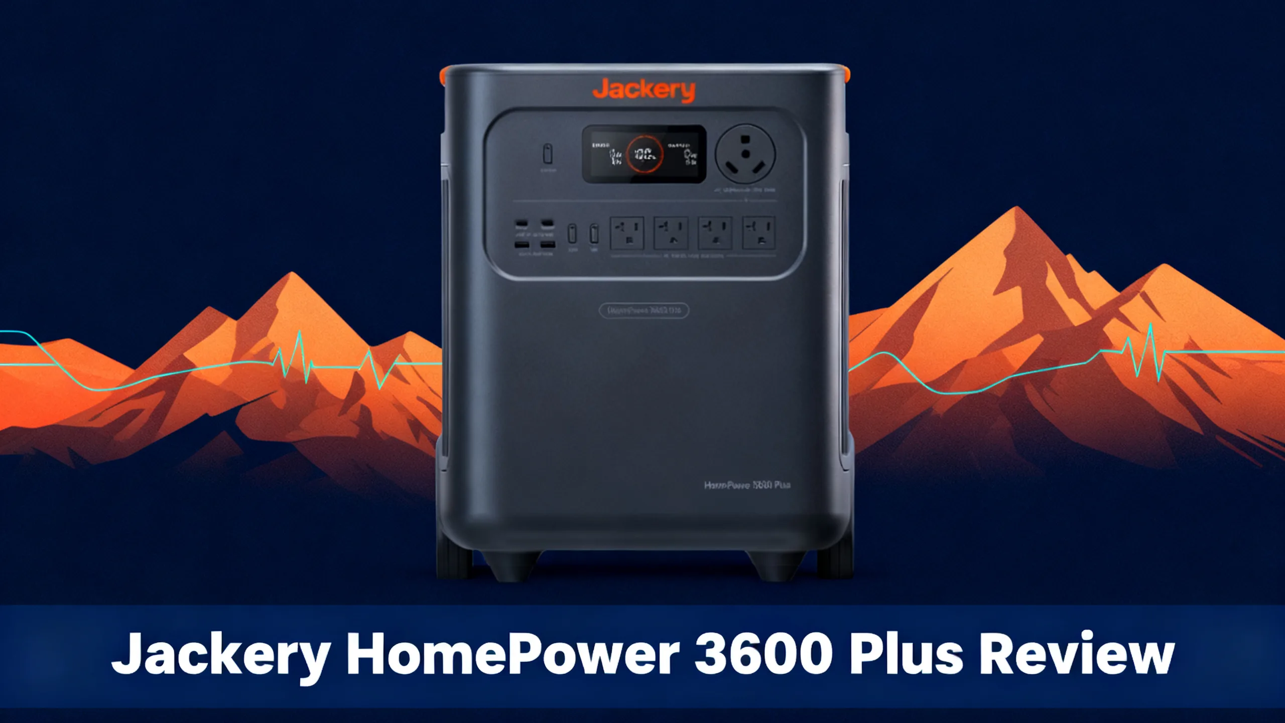 Jackery HomePower 3600 Plus wheeled home backup unit between orange mountains with a cyan power line, and a navy bar reading Jackery HomePower 3600 Plus Review